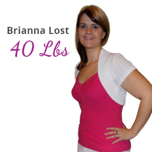 Brianna lost 40 lbs